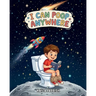 I Can Poop Anywhere