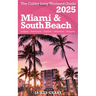 The Cubby Long Weekend Guide - Miami & South Beach