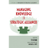 Managing Knowledge in Strategic Alliances