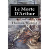 Le Morte D'Arthur: Illustrated