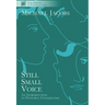 Still Small Voice: Practical Introduction to Counselling in Pastoral and Other Settings