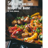 50 Quick and Easy Recipes for Home