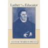 Luther as an Educator