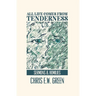 All Life Comes from Tenderness: Sermons and Homilies