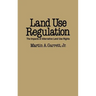 Land Use Regulation: The Impacts of Alternative Land Use Rights