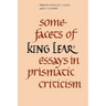 Some Facets of King Lear: Essays in Prismatic Criticism