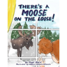 There's a Moose on the Loose