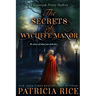 The Secrets of Wycliffe Manor
