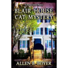 Blair House Cat Mystery: A Dupree Sisters Mystery