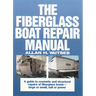 The Fiberglass Boat Repair Manual (Pb)