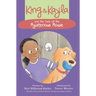 King & Kayla and the Case of the Mysterious Mouse