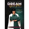 Dream Your Plan, Plan Your Dream: 7 Steps to Manifesting Success