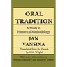 Oral Tradition: A Study in Historical Methodology