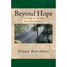 Beyond Hope: Closing in on the Cure for Cancer
