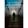 One Hundred Reasons I Choose Not to Use