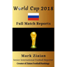 World Cup 2018 Full Match Reports