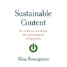 Sustainable Content: How to Measure and Mitigate the Carbon Footprint of Digital Data