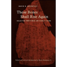 These Bones Shall Rise Again: Selected Writings on Early China