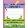 Kids Cursive Writing Workbook: Cursive Writing Instruction, Teach Cursive (Letters, Words, Sentences)