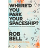 Where'd You Park Your Spaceship?
