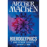 Hieroglyphics and Other Essays