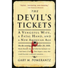 The Devil's Tickets: A Vengeful Wife, a Fatal Hand, and a New American Age