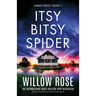 Itsy Bitsy Spider: An unputdownable and gripping crime thriller