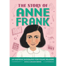 The Story of Anne Frank: An Inspiring Biography for Young Readers