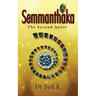 Semmanthaka: The Second Quest