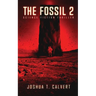 The Fossil 2: Science Fiction Thriller (Secrets Of Mars Book 2)