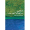 American Women's History: A Very Short Introduction