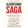 Algorithmic Saga: Understanding Media, Culture, and Transformation in the AI Age