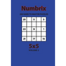 Numbrix - 200 Hard to Master Puzzles 5x5 (Volume 2)