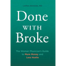 Done With Broke: The Woman Physician's Guide to More Money and Less Hustle