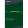 La Clintonomics: How Bill Clinton Reengineered the Reagan Revolution