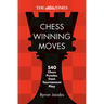 The Times Chess Winning Moves: 540 Chess Puzzles from Tournament Play