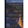 The Memoires of the Duke of Rohan: or, A Faithful Relation of the Most Remarkable Occurrences in France, Especially Concerning Those of the Reformed C