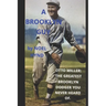 A Brooklyn Guy: Otto Miller: The Greatest Brooklyn Dodger You Never Heard Of
