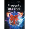 Presents of Mind: The Book