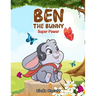 Ben The Bunny: Super Power