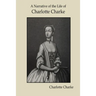A Narrative of the Life of Charlotte Charke