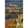 Tipton's Sugar Cove - Matthew