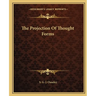 The Projection Of Thought Forms