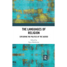 The Languages of Religion: Exploring the Politics of the Sacred