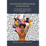 Navigating White Space in Education: How Connecting Christ, Critical Conversations, and Cultural Competency Can Reframe Teacher Resiliency