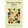 The Dance of Hope Street and Other Stories: Bilingual Spanish-English Short Stories