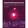Industrial Network Security: Securing Critical Infrastructure Networks for Smart Grid, Scada, and Other Industrial Control Systems