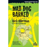 Mad Dog Barked