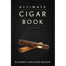 The Ultimate Cigar Book: 4th Edition