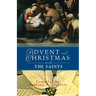 Advent and Christmas with the Saints